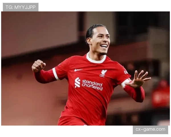 范戴克持续进化，成利物浦争冠关键支柱