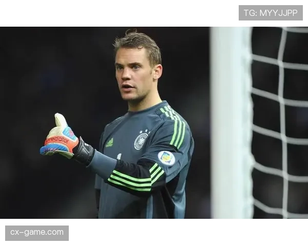 诺伊尔稳健表现助球队在欧冠中赢得关键胜利